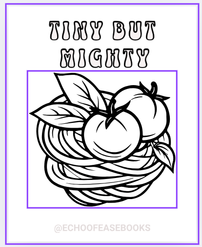 π
Tiny but Mighty β Tomatoes Page