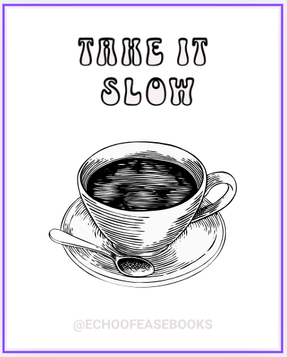 ☕ Take It Slow – Coffee Cup Page